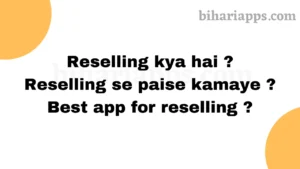 Reselling kya hai - Reselling se paise kamaye - Best app for reselling